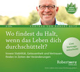 Wo findest du Halt, wenn das Leben dich durchschüttelt? Wo findest du Halt, wenn das Leben dich durchschüttelt?
