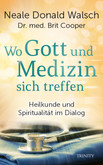 Wo Gott und Medizin sich treffen Wo Gott und Medizin sich treffen