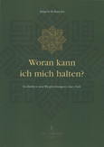 Woran kann ich mich halten? Woran kann ich mich halten?
