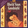 World Sings Goodnight Audio CD World Sings Goodnight Audio CD
