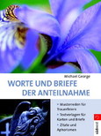 Worte und Briefe der Anteilnahme Worte und Briefe der Anteilnahme