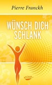 Wünsch dich schlank Wünsch dich schlank