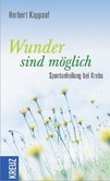 Wunder sind möglich Wunder sind möglich