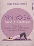 Yin Yoga für die Faszien Yin Yoga für die Faszien