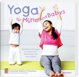 Yoga für Mütter und Babys Yoga für Mütter und Babys