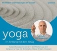 Yoga im Einklang mit dem Alltag - Gleichgewicht, Audio CD Yoga im Einklang mit dem Alltag - Gleichgewicht, Audio CD