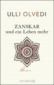 Zanskar und ein Leben mehr Zanskar und ein Leben mehr