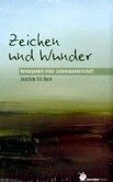 Zeichen und Wunder Zeichen und Wunder