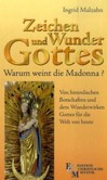 Zeichen und Wunder Gottes Zeichen und Wunder Gottes
