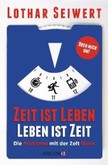 Zeit ist Leben, Leben ist Zeit Zeit ist Leben, Leben ist Zeit