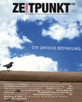 Zeitpunkt Nr. 109: Die grosse Befreiung Zeitpunkt Nr. 109: Die grosse Befreiung