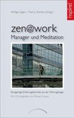 zen@work - Manager und Meditation zen@work - Manager und Meditation