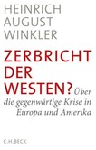 Zerbricht der Westen? Zerbricht der Westen?