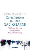 Zivilisation in der Sackgasse Zivilisation in der Sackgasse