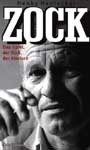 Zock - Das Spiel, der Kick, der Absturz Zock - Das Spiel, der Kick, der Absturz