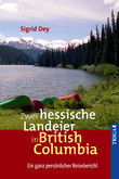 Zwei hessische Landeier in British Columbia Zwei hessische Landeier in British Columbia