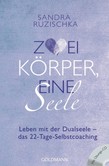 Zwei Körper, eine Seele, m. Audio-CD Zwei Körper, eine Seele, m. Audio-CD