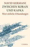 Zwischen Koran und Kafka Zwischen Koran und Kafka
